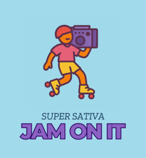 Jam On It - Super Sativa