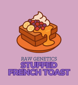 Stuffed French Toast - Raw Genetics
