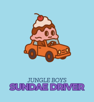 Sundae Driver - JungleBoys
